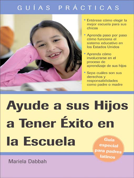 Cover image for Ayude a sus Hijos a Tener Éxito en la Escuela Guía Especial para Padres Latinos